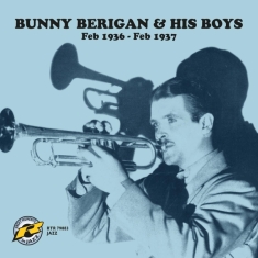 Berigan Bunny & His Boys - Feb 1936 - Feb 1937