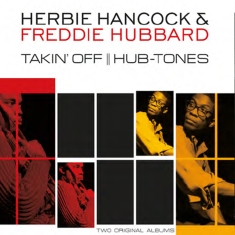 Hancock Herbie & Freddie Hubbard - Takin' Off/Hub-Tones