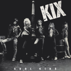 Kix - Cool Kids