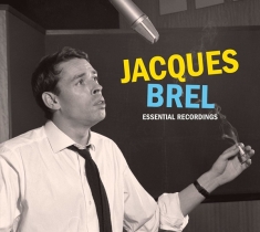Jacques Brel - Essential Recordings..