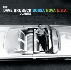 Brubeck Dave -Quartet- - Bossa Nova U.S.A.