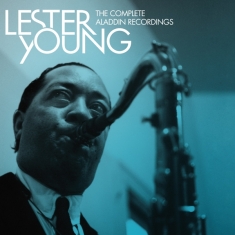 Young Lester - Complete Aladdin Recordings