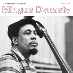 Charles Mingus - Mingus Dynasty - The..
