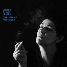 Roesinger Christiane - Lieder Ohne Leiden