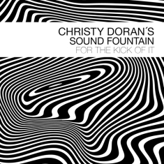 Doran Christy -Sound Fountain- - For The Kick Of It