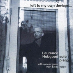 Hobgood Laurence - Left To My Own Devices