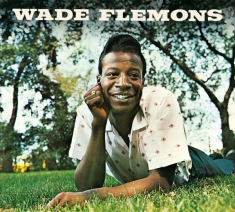 Wade Flemons - Wade Flemons