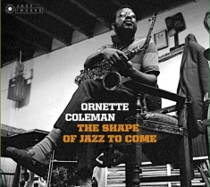 Ornette Coleman - Shape Of Jazz To Come + Change Of The Ce