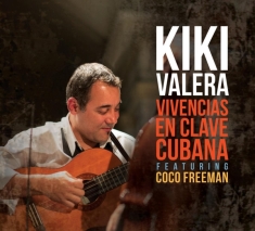 Valera Kiki - Vivencias En Clave Cubana
