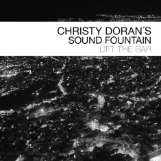 Doran Christy -Sound Fountain- - Lift The Bar