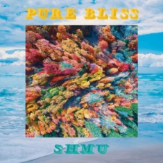 Shmu - Pure Bliss
