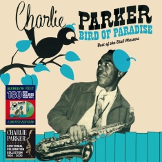 Charlie Parker - Bird Of Paradise - Best Of The Dial Masters