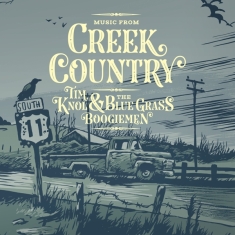 Tim & Blue Grass Boogiemen Knol - Music From Creek Country