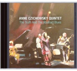 Czichowsky Anne - Truth & The Abstract Blue