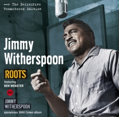 Witherspoon Jimmy - Roots/Jimmy Witherspoon