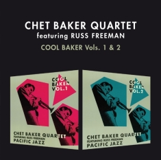Baker Chet -Quartet- - Cool Baker Vol. 1 & 2