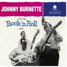 Burnette Johnny - Rock 'n' Roll Trio