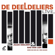 Deelder Jules/Bas Van Lier - Deeldeliers Live!