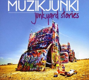 Muzikjunki - Junkyard Stories