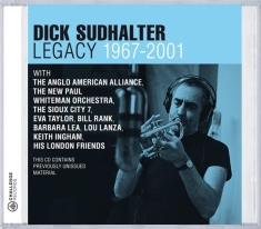 Sudhalter Dick - Legacy 1967-2001