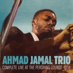Jamal Ahmad -Trio- - Complete Live At The Pershing Lounge 195