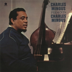 Mingus Charles - Presents Charles Mingus