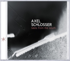 Schlosser Axel - Tales From The South