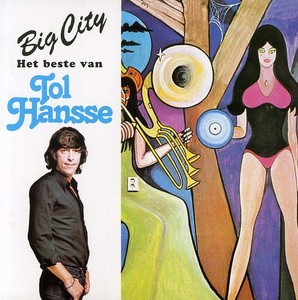Hansse Tol - Big City, Het Beste Van