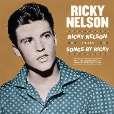Nelson Ricky - Ricky Nelson + Songs By Ricky