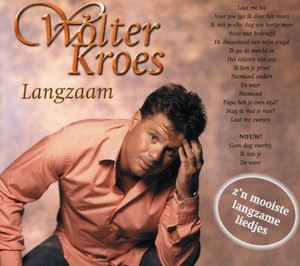 Wolter Kroes - Langzaam