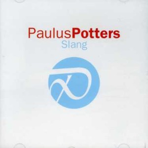 Paulus Potters - Slang