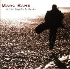 Kane Marc - On Trails Forgotten By
