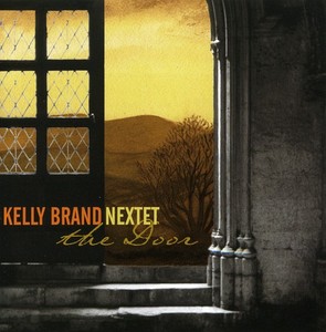 The Kelly Brand Nextet - Door