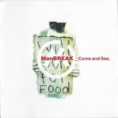 Manbreak - Come & See