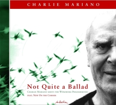 Mariano Charlie - Not Quite A Ballad