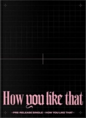 Blackpink - How You Like That (Special Edition)