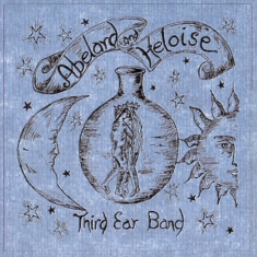 Third Ear Band - Abelard & Heloise