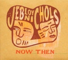 Nichols Jeb Loy - Now Then