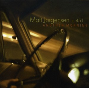 Jorgensen Matt - Another Morning