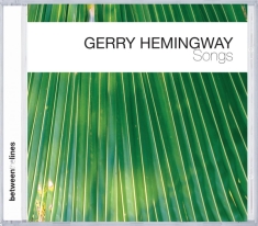 Hemingway Gerry - Songs