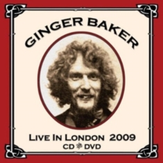 Baker Ginger - Live At The Jazz Cafe 2009