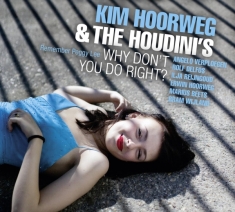Hoorweg Kim - Why Don't You Do Right