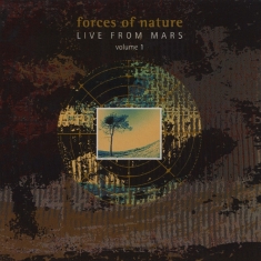 Forces Of Nature - Live From Mars Vol.1