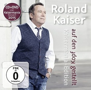 Kaiser Roland - Auf Den Kopf Gestellt - Die Kaisermania Edition