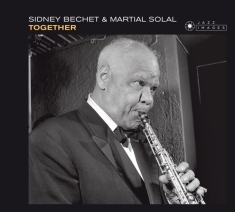 Bechet Sidney & Martial Solal - Studio Recordings