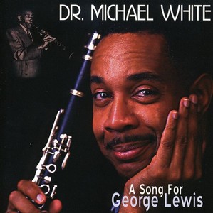 Michael White - Song For George Lewis