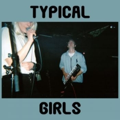 Typical Girls - Typical Girls Ep (Second Pressing)