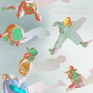 The Head And The Heart - Living Mirage: The Complete Re