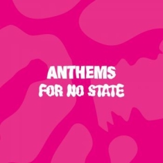 Blandade Artister - Anthems For No State (Pink Vinyl)