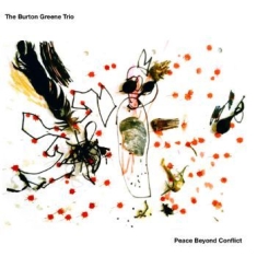 Burton Green Trio - Peace Beyond Conflict